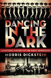 Dancing in the Dark, by Morris Dickstein