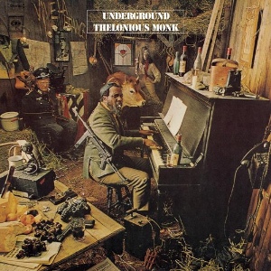 Thelonious Monk's Underground LP