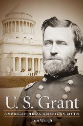 U.S. Grant, by Joan Waugh