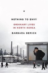 Nothing to Envy, by Barbara Demick