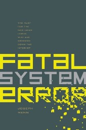 Fatal System Error, by Joseph Menn
