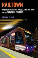 Railtown by Ethan N. Elkind